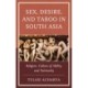 Sex, Desire, and Taboo in South Asia: Religion, Culture of Ability, and Patriarchy