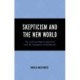 Skepticism and the New World: The Anthropological Argument and the Emergence of Modernity