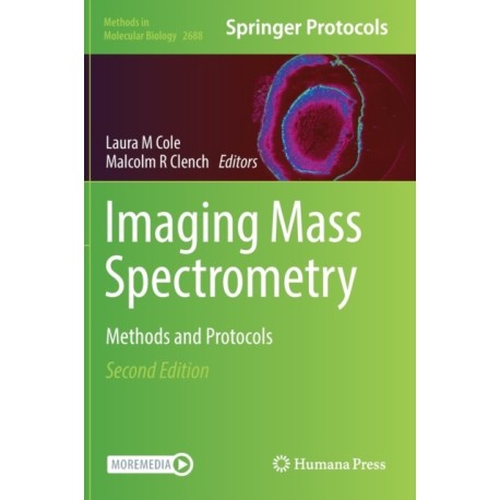 Imaging Mass Spectrometry: Methods and Protocols