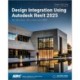 Design Integration Using Autodesk Revit 2025: Architecture, Structure and MEP