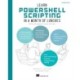 Learn PowerShell Scripting in a Month of Lunches, Second Edition