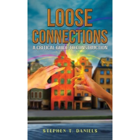 Loose Connections: A Critical Guide to Construction
