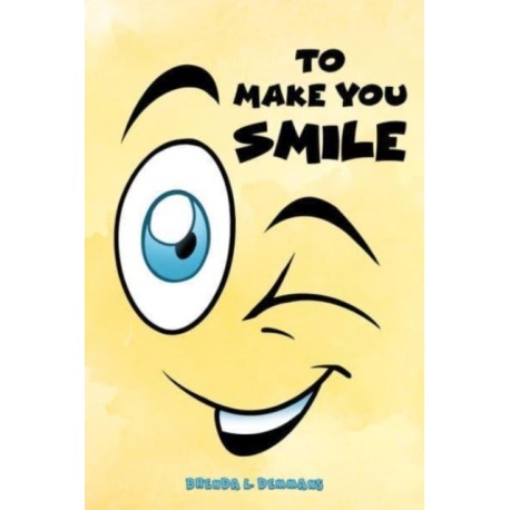 To Make You Smile