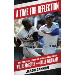 A Time for Reflection: The Parallel Legacies of Baseball Icons Willie McCovey and Billy Williams