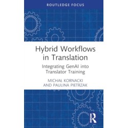 Hybrid Workflows in Translation: Integrating GenAI into Translator Training