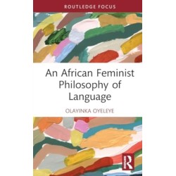 An African Feminist Philosophy of Language
