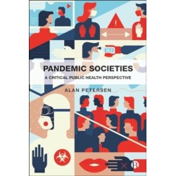 Pandemic Societies: A Critical Public Health Perspective