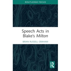 Speech Acts in Blake’s Milton