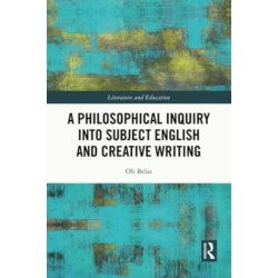 A Philosophical Inquiry into Subject English and Creative Writing