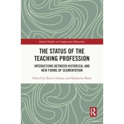 The Status of the Teaching Profession: Interactions Between Historical and New Forms of Segmentation