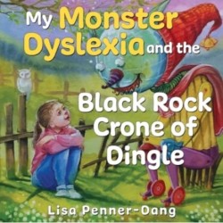 My Monster dyslexia and the Black Rock Crone of Dingle