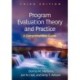 Program Evaluation Theory and Practice, Third Edition: A Comprehensive Guide