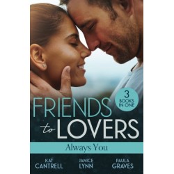 Friends To Lovers: Always You: An Heir for the Billionaire (Dynasties: the Newports) / Friend, Fling, Forever? / Fugitive Bride