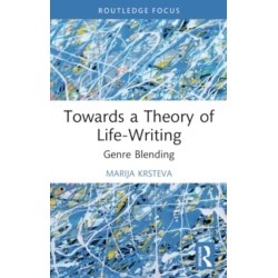 Towards a Theory of Life-Writing: Genre Blending