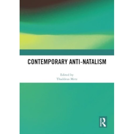 Contemporary Anti-Natalism