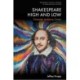 Shakespeare High and Low: Character, Audience, Career
