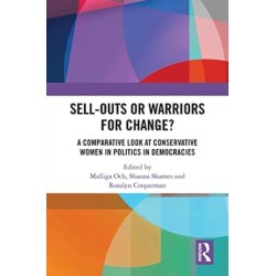 Sell-Outs or Warriors for Change?: A Comparative Look at Conservative Women in Politics in Democracies