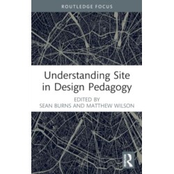 Understanding Site in Design Pedagogy