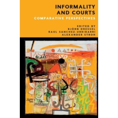 Informality and Courts: Comparative Perspectives