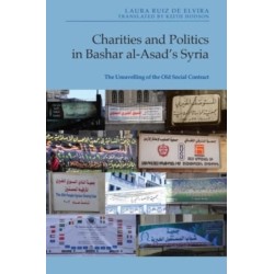 Charities and Politics in Bashar al-Asad’s Syria: The Unravelling of the Old Social Contract