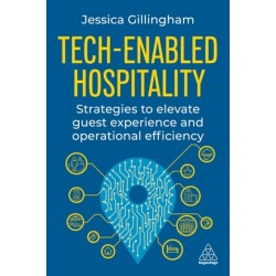 Tech-Enabled Hospitality: Strategies to Elevate Guest Experience and Operational Efficiency