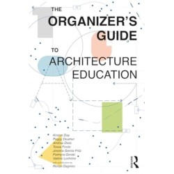 The Organizer’s Guide to Architecture Education