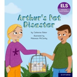 Essential Letters and Sounds: Essential Phonic Readers: Oxford Reading Level 7: Arthur's Pet Disaster