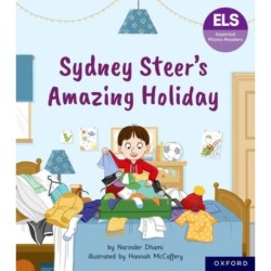 Essential Letters and Sounds: Essential Phonic Readers: Oxford Reading Level 6: Sydney Steer's Amazing Holiday