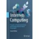 Internet Computing: Principles of Distributed Systems and Emerging Internet-Based Technologies