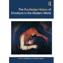 The Routledge History of Emotions in the Modern World