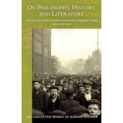 On Philosophy, History, and Literature: Lectures at the Worker Education School  and the Independent College, Berlin, 1901–1905