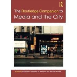 The Routledge Companion to Media and the City