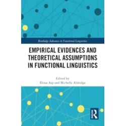Empirical Evidences and Theoretical Assumptions in Functional Linguistics