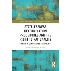 Statelessness Determination Procedures and the Right to Nationality: Nigeria in Comparative Perspective