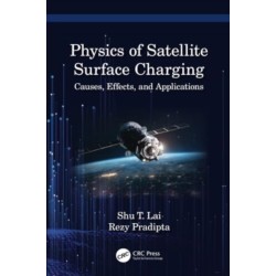 Physics of Satellite Surface Charging: Causes, Effects, and Applications