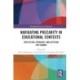 Navigating Precarity in Educational Contexts: Reflection, Pedagogy, and Activism for Change