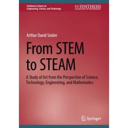 From STEM to STEAM: A Study of Art from the Perspective of Science, Technology, Engineering, and Mathematics