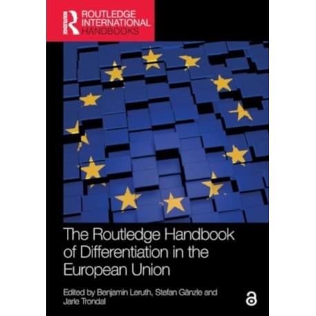 The Routledge Handbook of Differentiation in the European Union