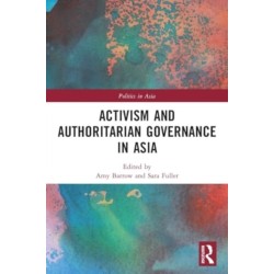 Activism and Authoritarian Governance in Asia