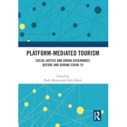 Platform-Mediated Tourism: Social Justice and Urban Governance before and during Covid-19
