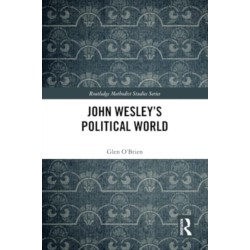 John Wesley's Political World