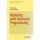 Modeling with Stochastic Programming