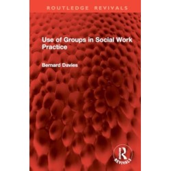 Use of Groups in Social Work Practice