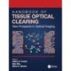 Handbook of Tissue Optical Clearing: New Prospects in Optical Imaging