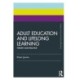 Adult Education and Lifelong Learning: Theory and Practice
