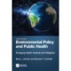 Environmental Policy and Public Health: Emerging Health Hazards and Mitigation, Volume 2