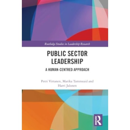Public Sector Leadership: A Human-Centred Approach