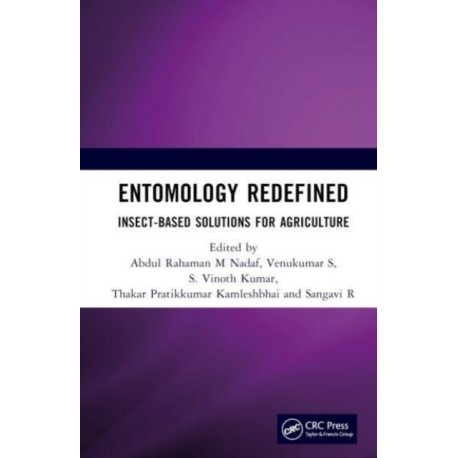 Entomology Redefined: Insect-Based Solutions For Agriculture