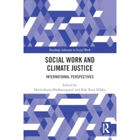 Social Work and Climate Justice: International Perspectives