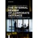 The Internal Review of Corporate Deviance: Managing Crisis, Conformance, and Public Trust